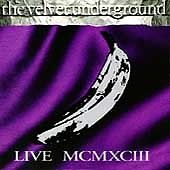 The Velvet Underground | Live MCMXCIII